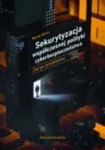 Sekurytyzacja Współczesnej Polityki Cyberbezpieczeństwa Zarys Problemu