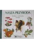 Nasza Przyroda: Rośliny i zwierzęta Europy