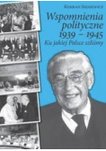 Wspomnienia polityczne 1939 - 1945