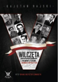 Wilczęta Rozmowy z dziećmi Żołnierzy Wyklętych