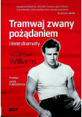 Tramwaj zwany pożądaniem i inne dramaty