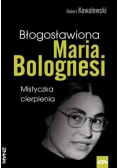Błogosławiona Maria Bolognesi