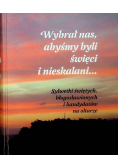 Wybrał nas abyśmy byli święci i nieskalani