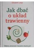 Jak dbać o układ trawienny