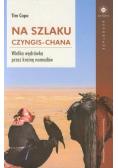 Na szlaku Czyngis chana