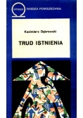 Trud istnienia