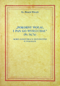 "Pokorny wołał, i Pan go wysłuchał" (Ps 34, 7a)