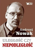 Uległość czy Niepodległość