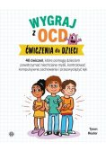Wygraj z OCD Ćwiczenia dla dzieci