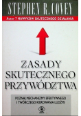 Zasady skutecznego przywództwa Poznaj mechanizmy efektywnego i twórczego kierowania ludźmi