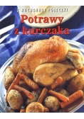 Z kuchennej półeczki Potrawy z kurczaka