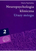 Neuropsychologia kliniczna Urazy mózgu tom 2