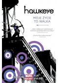 Hawkeye Tom 1 Moje życie to walka