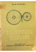 Szlifowanie bezkłowe