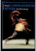 Moje laboratorium sztuki bezbronnej Dedykacja autora