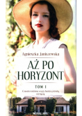 Aż po horyzont Tom 1