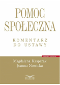 Pomoc społeczna. Komentarz do ustawy