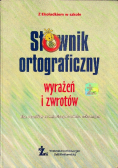 Słownik ortograficzny wyrażeń i zwrotów dla uczniów w młodszym wieku szkolnym