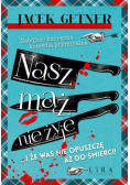 Nasz mąż nie żyje