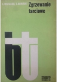 Zgrzewanie tarciowe