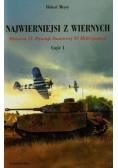 Najwierniejsi z wiernych Część 1