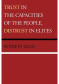 Trust in the Capacities of the People, Distrust in Elites