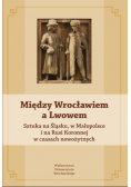 Między Wrocławiem a Lwowem