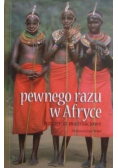 Pewnego razu w Afryce Historyjki mądrościowe