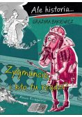Ale historia Zygmuncie i kto tu rządzi