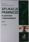 Aplikacje prawnicze w pytaniach i odpowiedziach tom 1