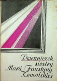 Dzienniczek siostry Marii Faustyny Kowalskiej