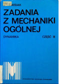 Zadania z mechaniki ogólnej cześć III Dynamika