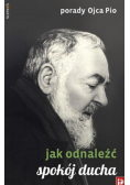 Jak odnaleźć spokój ducha