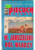 Wojciech Jaruzelski Ból władzy