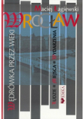 Wrocław wędrówka przez wieki