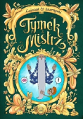 Tymek i Mistrz Tom 3