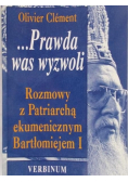 Prawda was wyzwoli