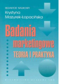 Badania marketingowe Teoria i praktyka