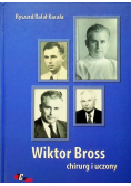 Wiktor Bross chirurg i uczony