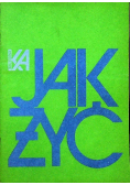 Jak żyć