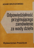Odpowiedzialność przyjmującego zamówienie za wady dzieła