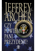 Czy powiemy pani prezydent?