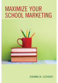 Maximize Your School Marketing