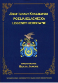 Józef Ignacy Kraszewski Poezja szlachecka Legendy herbowne