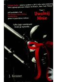 Uwolnij mnie tom 1