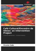 Café Cultural/Encontro de Ideias