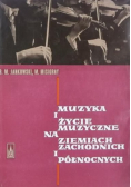 Muzyka i życie muzyczne na ziemiach zachodnich i północnych