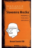 Rekolekcje z opowiadaniami Sławomira Mrożka