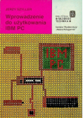 Wprowadzenie do użytkowania mikrokomputerów rodziny IBM PC