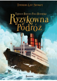 Tajemne Bractwo Pana Benedykta i Ryzykowna podróż